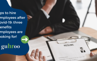 tips to hire employees after covid 19 three benefits employees are looking for