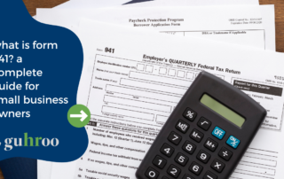 Form 941: A Complete Guide for Small Business Owners | guHRoo